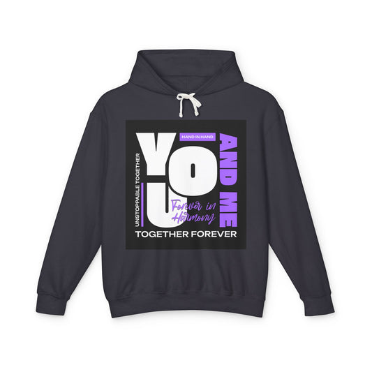 You & Me Unisex Lightweight Hooded Sweatshirt