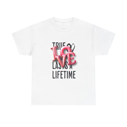 True Love Last Unisex Heavy Cotton Tee